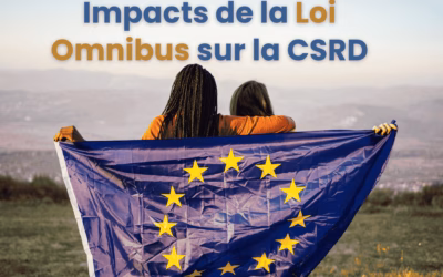 Impacts de la Loi Omnibus sur la CSRD