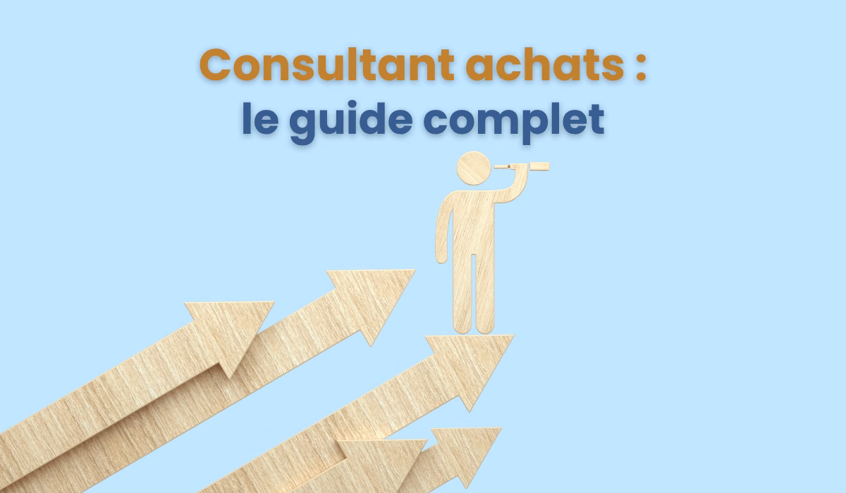 Consultant acheteur le guide complet