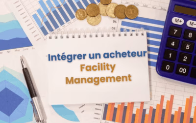 Pourquoi intégrer un acheteur facility management à votre équipe achat ?